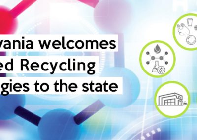 Pennsylvania Welcomes Advanced Recycling Technologies to the State